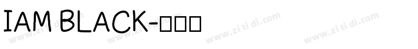 IAM BLACK字体转换